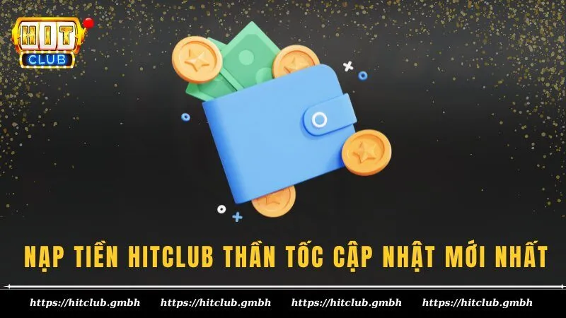 nạp tiền HITCLUB