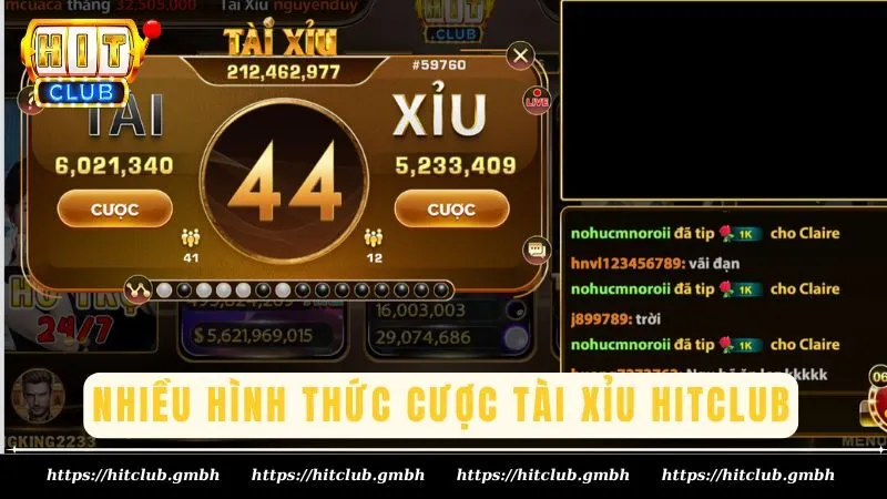 Rất nhiều hình thức đặt cược Tài Xỉu Hitclub