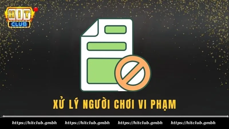 Xử lý người chơi vi phạm